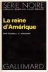 Russell H. Greenan<br>La Reine d'Amérique