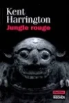 Kent Harrington<br>Jungle Rouge