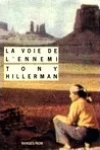 Tony Hillerman<br>La Voie de l'Ennemi