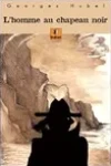 Georges Hubel<br>L'Homme au Chapeau Noir