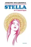 Joseph Incardona<br>Stella et l'Amérique