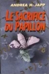 Le Sacrifice du Papillon
