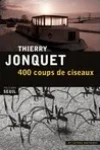 Thierry Jonquet<br>400 Coups de Ciseaux