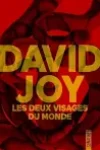 David Joy<br>Les Deux Visages du Monde