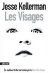 Jesse Kellerman<br>Les Visages