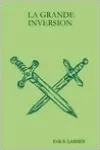 Erik S. Larsen<br>La Grande Inversion