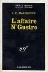 Jean-Patrick Manchette<br>L'Affaire N'Gustro