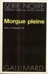 Jean-Patrick Manchette<br>Morgue Pleine