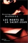 Henning Mankell<br>Les Morts de la Saint-Jean