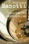 Dominique Manotti<br>Lorraine Connection