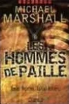 Michael Marshall<br>Les Hommes de Paille