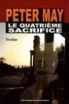 Peter May<br>Le Quatrième Sacrifice
