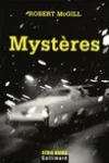 Robert McGill<br>Mystères