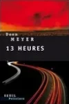 Deon Meyer<br>13 Heures