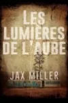Jax Miller<br>Les Lumières de l'Aube