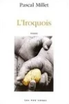 Pascal Millet<br>L'Iroquois