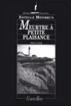 Estelle Monbrun<br>Meurtre à Petite Plaisance