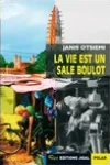 Janis Otsiemi<br>La Vie est un Sale Boulot