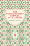 Frédéric Paulin<br>Que s'Obscurcissent le Soleil et la Lumière