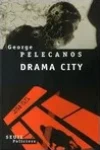 George Pelecanos<br>Drama City