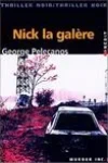 George Pelecanos<br>Nick La Galère