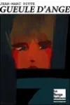 Jean-Marc Pitte<br>Gueule d'Ange