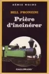 Bill Pronzini<br>Prière d'Incinérer