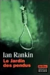 Ian Rankin<br>Le Jardin des Pendus