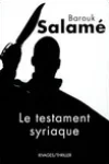 Barouk Salame<br>Le Testament Syriaque