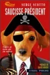 Serge Scotto<br>Saucisse Président