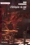 Dan Simmons<br>L'Echiquier du Mal