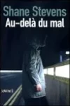 Shane Stevens<br>Au-delà du Mal