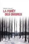 Franck Thilliez<br>La Forêt des Ombres