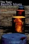 Tito Topin<br>Bentch Blues