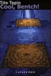 Tito Topin<br>Cool, Bentch !