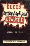 Boris Vian<br>Elles se Rendent pas Compte