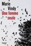 Marie Vindy<br>Une Femme Seule