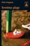 Alain Wagneur<br>Terminus Plage
