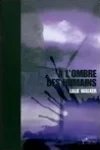 Lalie Walker<br>A l'Ombre des Humains