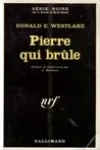 Donald Westlake<br>Pierre qui Brûle (Pierre qui Roule)