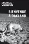 Eric Miles Williamson<br>Bienvenue à Oakland