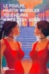Martin Winckler<br>Touche Pas à mes Deux Seins