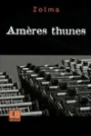 Jérôme Zolma<br>Amères Thunes