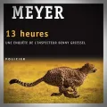 Deon Meyer – 13 Heures