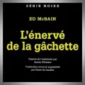 Ed McBain – L'Enervé de la Gâchette