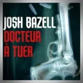 Josh Bazell – Docteur à Tuer