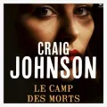 Craig Johnson – Le Camp des Morts