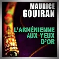 Maurice Gouiran – L'Arménienne aux Yeux d'Or