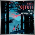 Chris Offutt – Nuits Appalaches