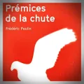 Frédéric Paulin – Prémices de la Chute